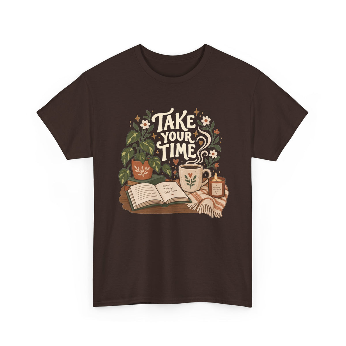 Take Your Time T‑Shirt