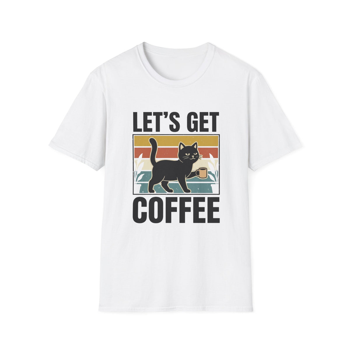 Let's Get Coffee T-Shirt