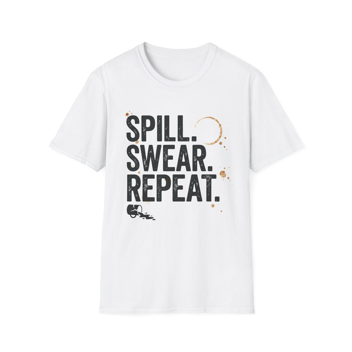 Spill Swear Repeat T-Shirt