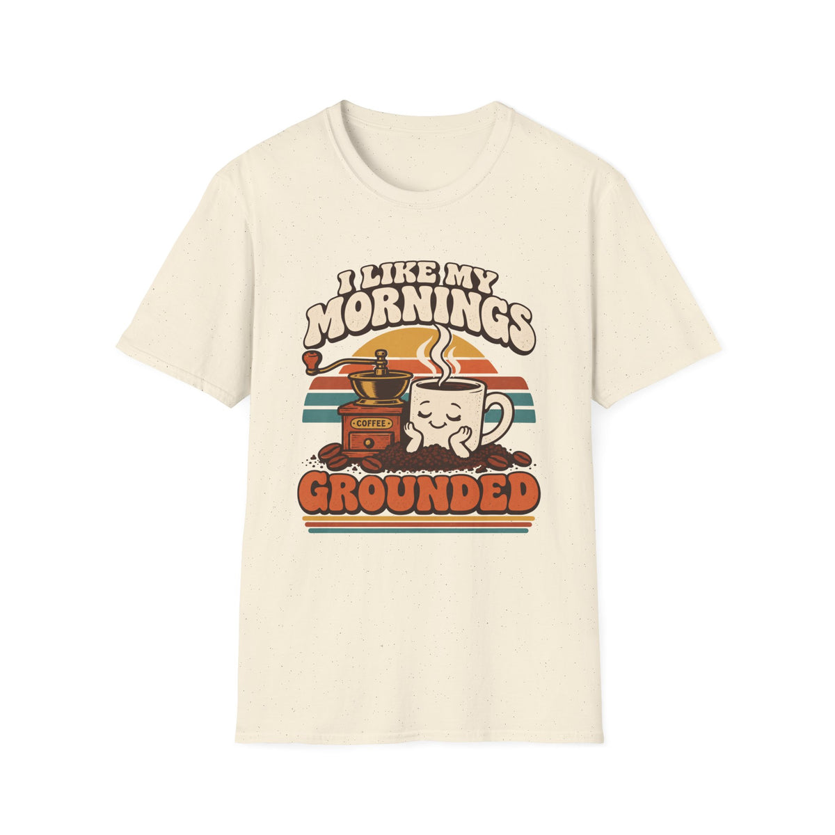 Grounded Mornings T-Shirt
