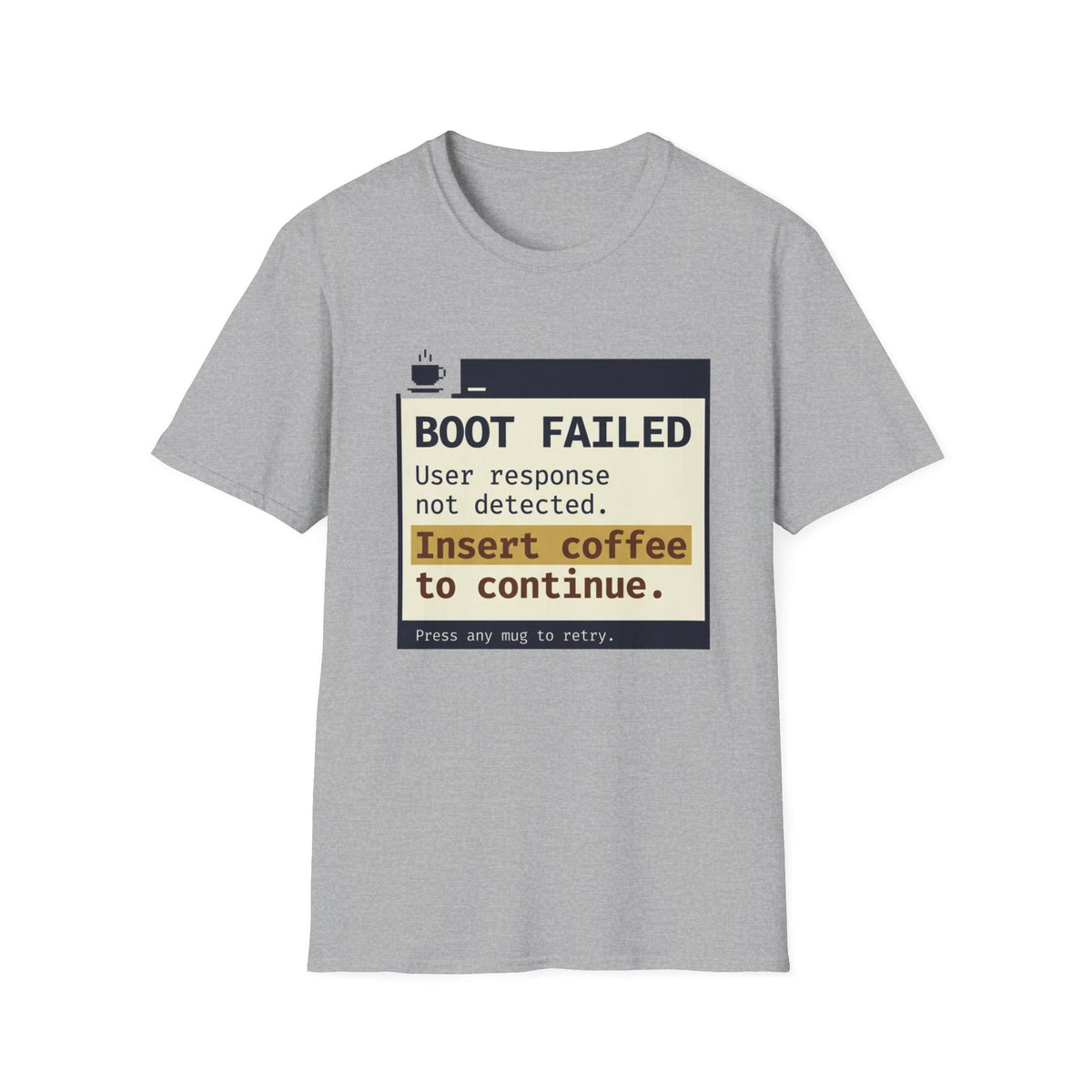 Boot Failed T-Shirt