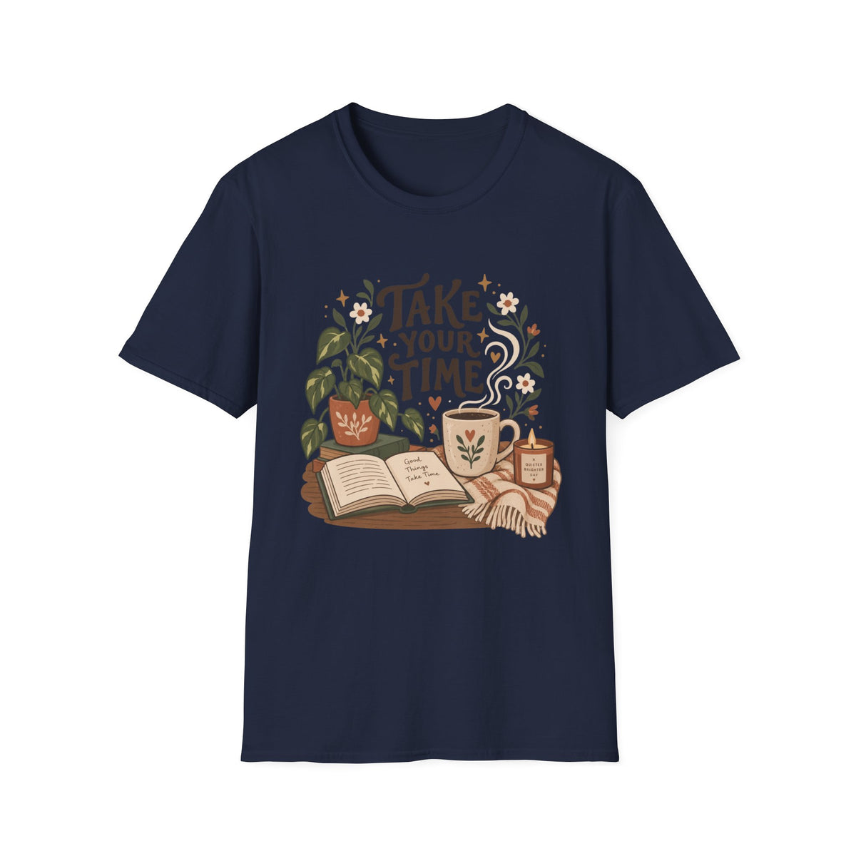 Take Your Time T-Shirt