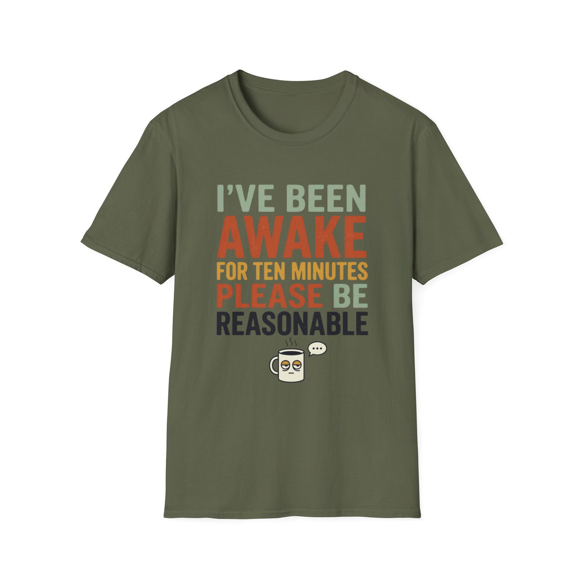 Please Be Reasonable T-Shirt