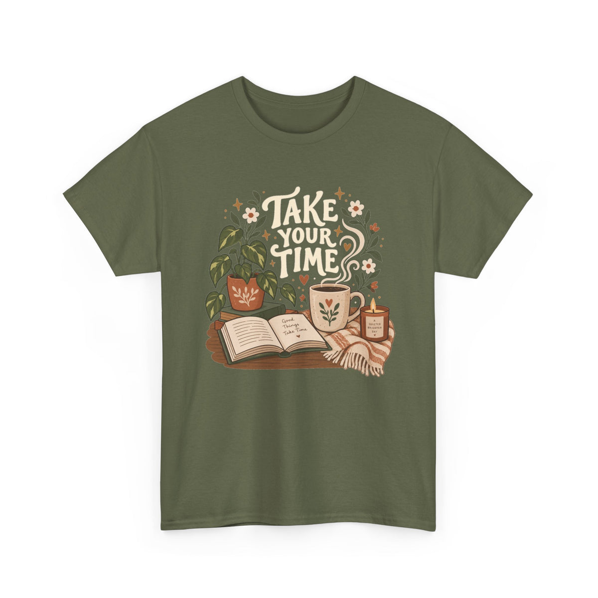 Take Your Time T‑Shirt
