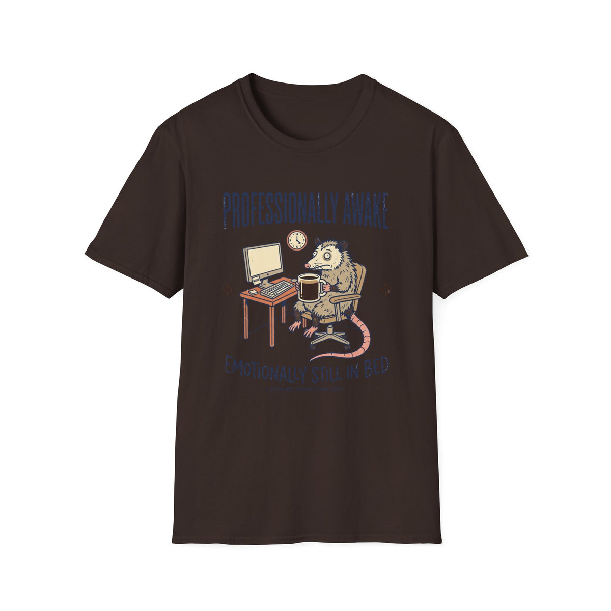 Professionally Awake T-Shirt
