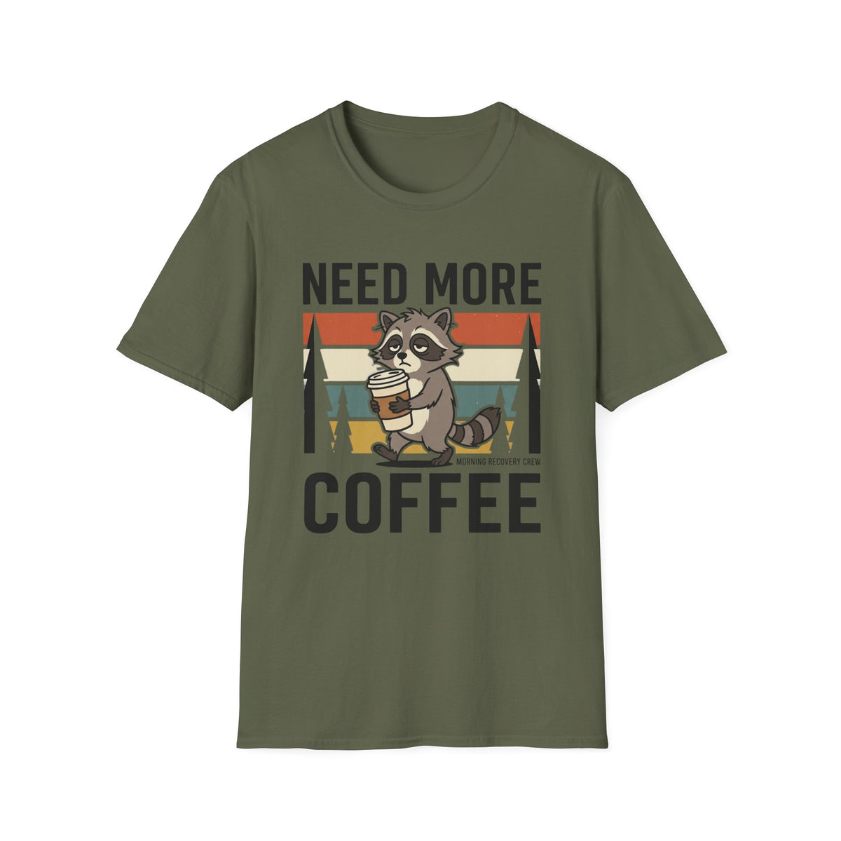 Need More Coffee T-Shirt