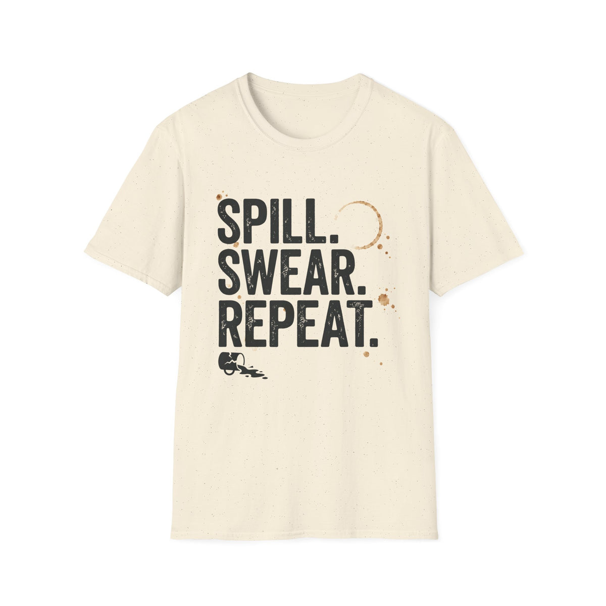 Spill Swear Repeat T-Shirt