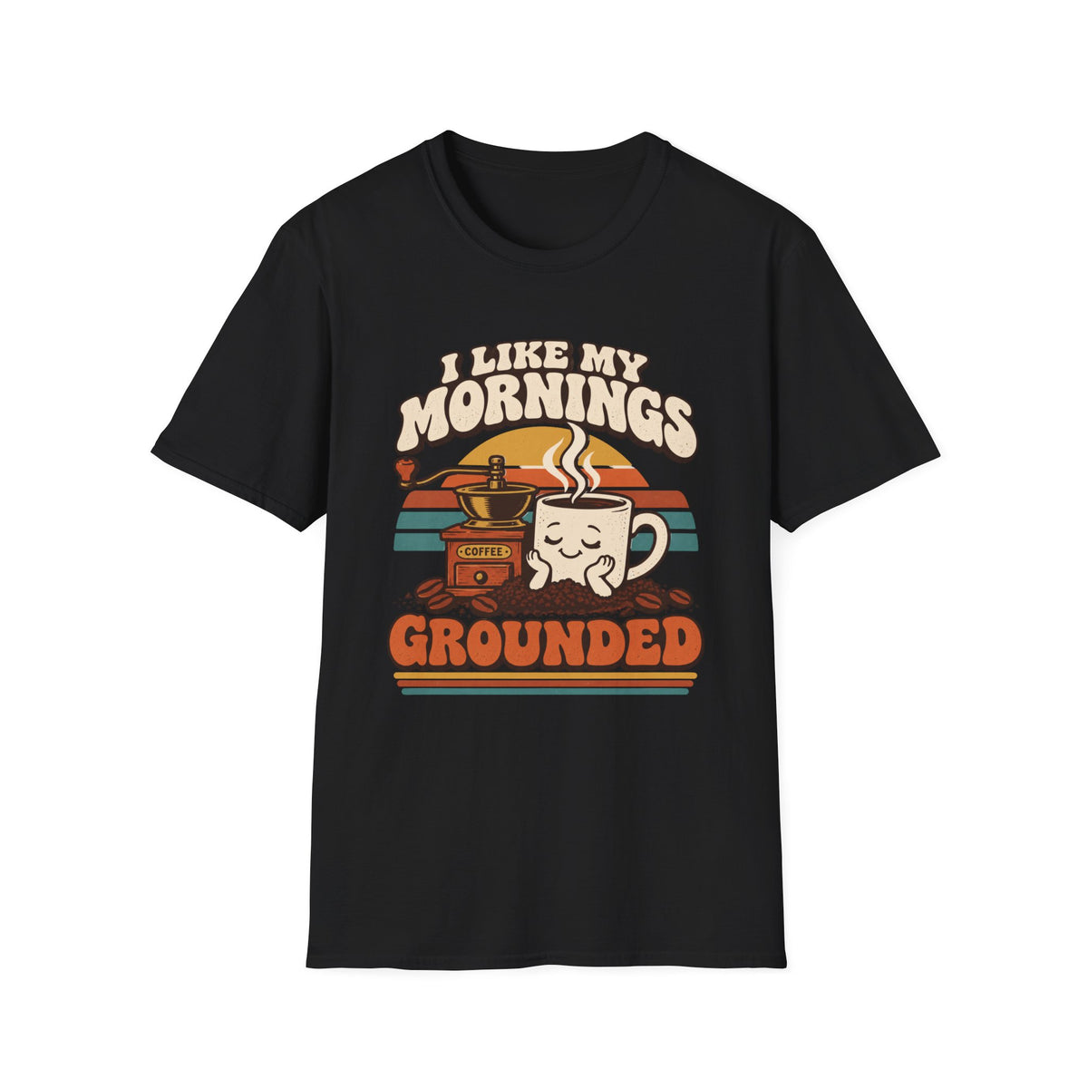 Grounded Mornings T-Shirt