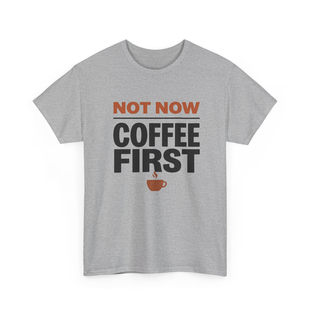 Coffee First T-Shirt