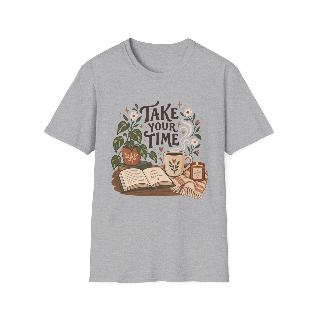 Take Your Time T-Shirt