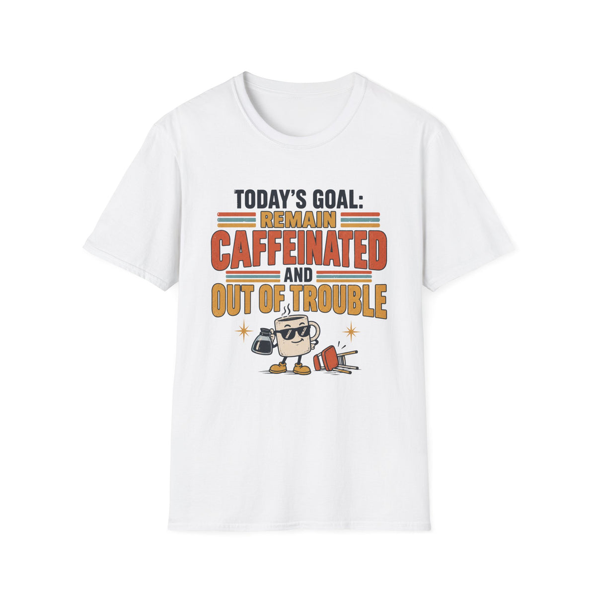 Remain Caffeinated T-Shirt
