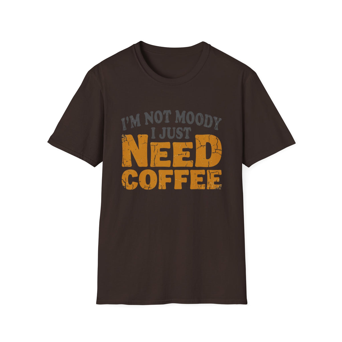 Need Coffee T-Shirt