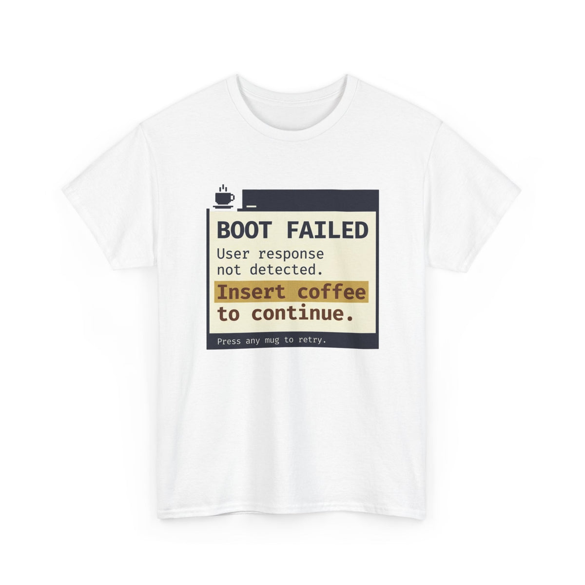 Boot Failed T‑Shirt