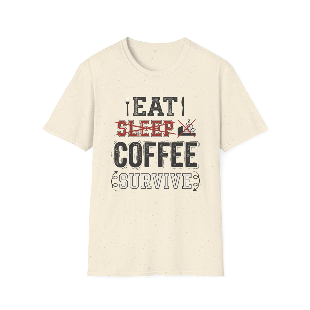 Coffee Survive T-Shirt