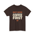 Coffee First T-Shirt