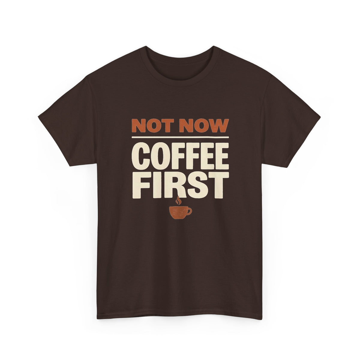 Coffee First T-Shirt