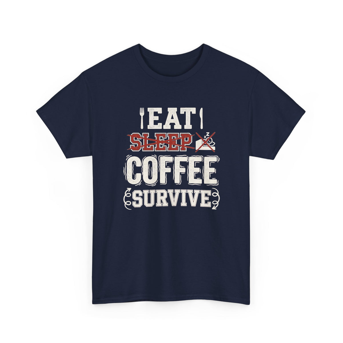 Coffee Survive T-Shirt