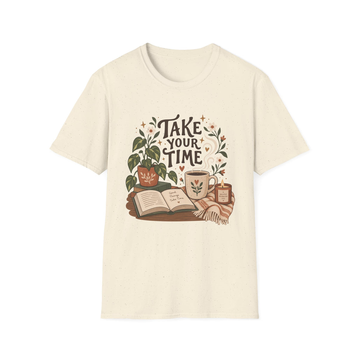 Take Your Time T-Shirt