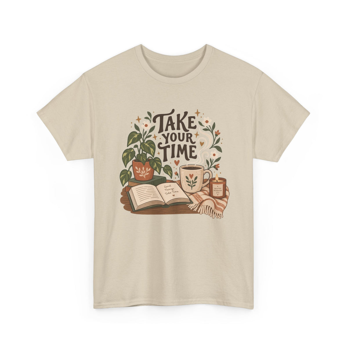 Take Your Time T‑Shirt