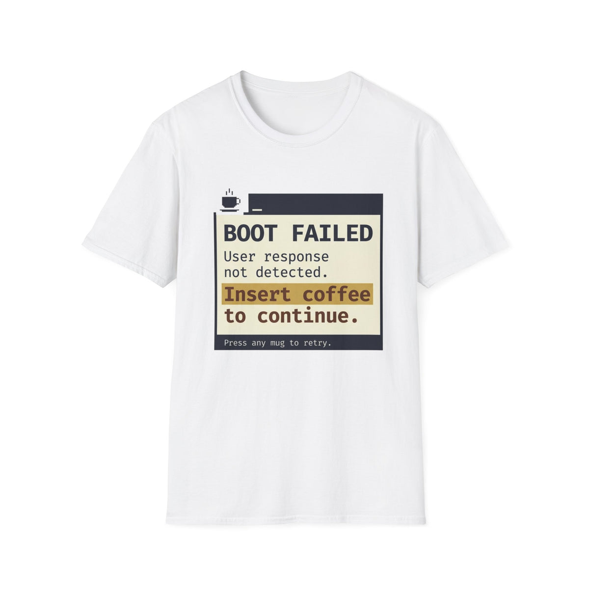 Boot Failed T-Shirt