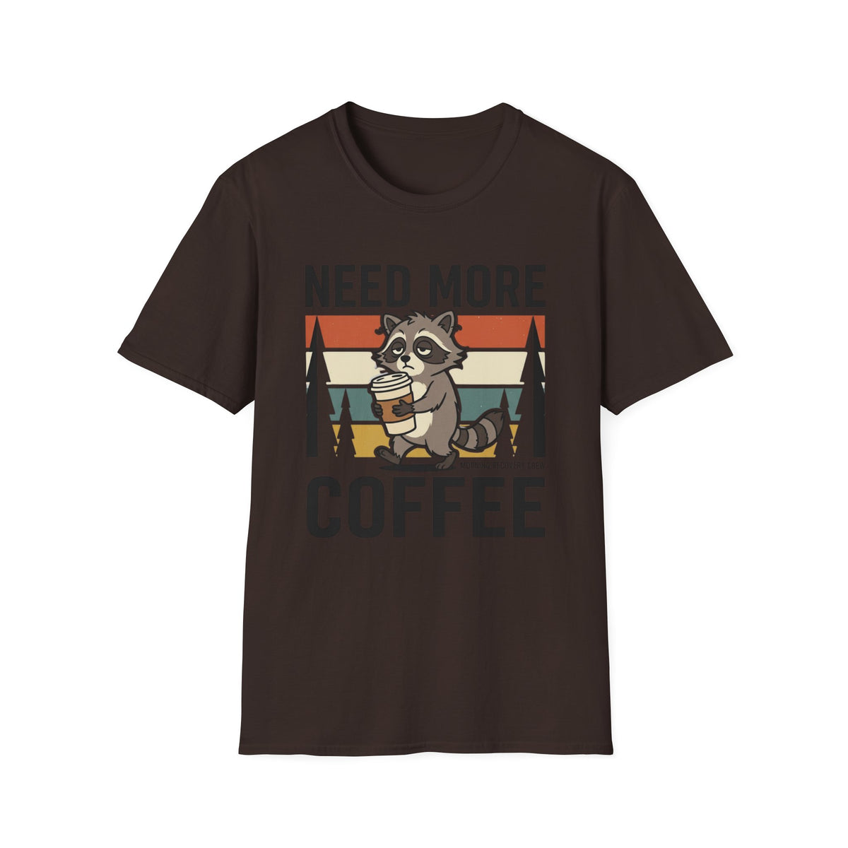 Need More Coffee T-Shirt