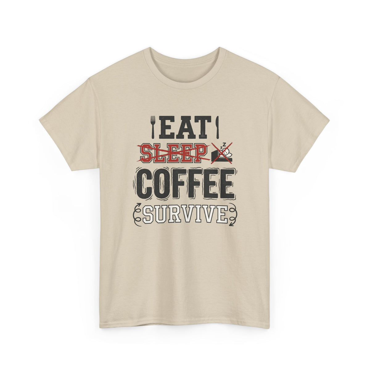 Coffee Survive T-Shirt
