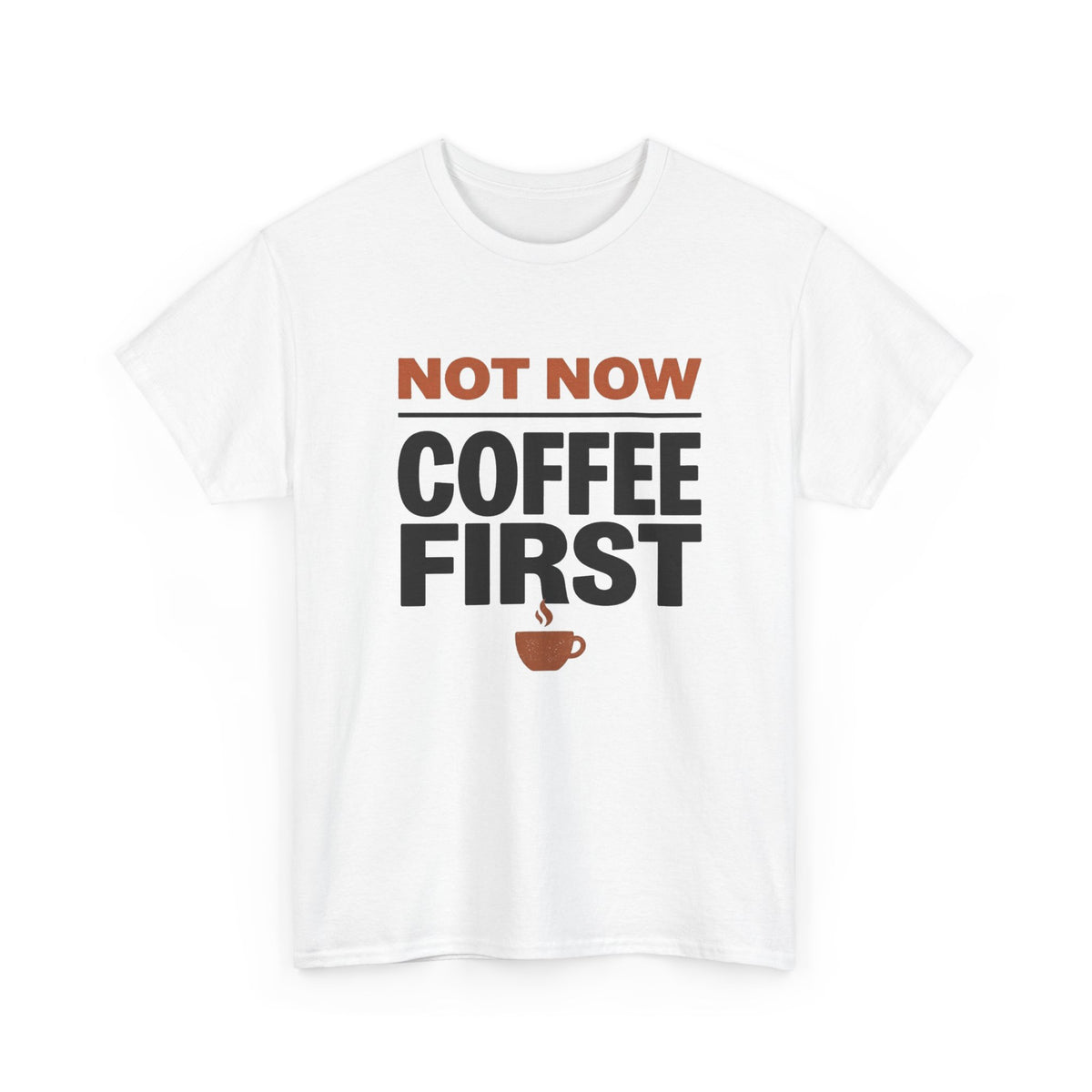 Coffee First T-Shirt