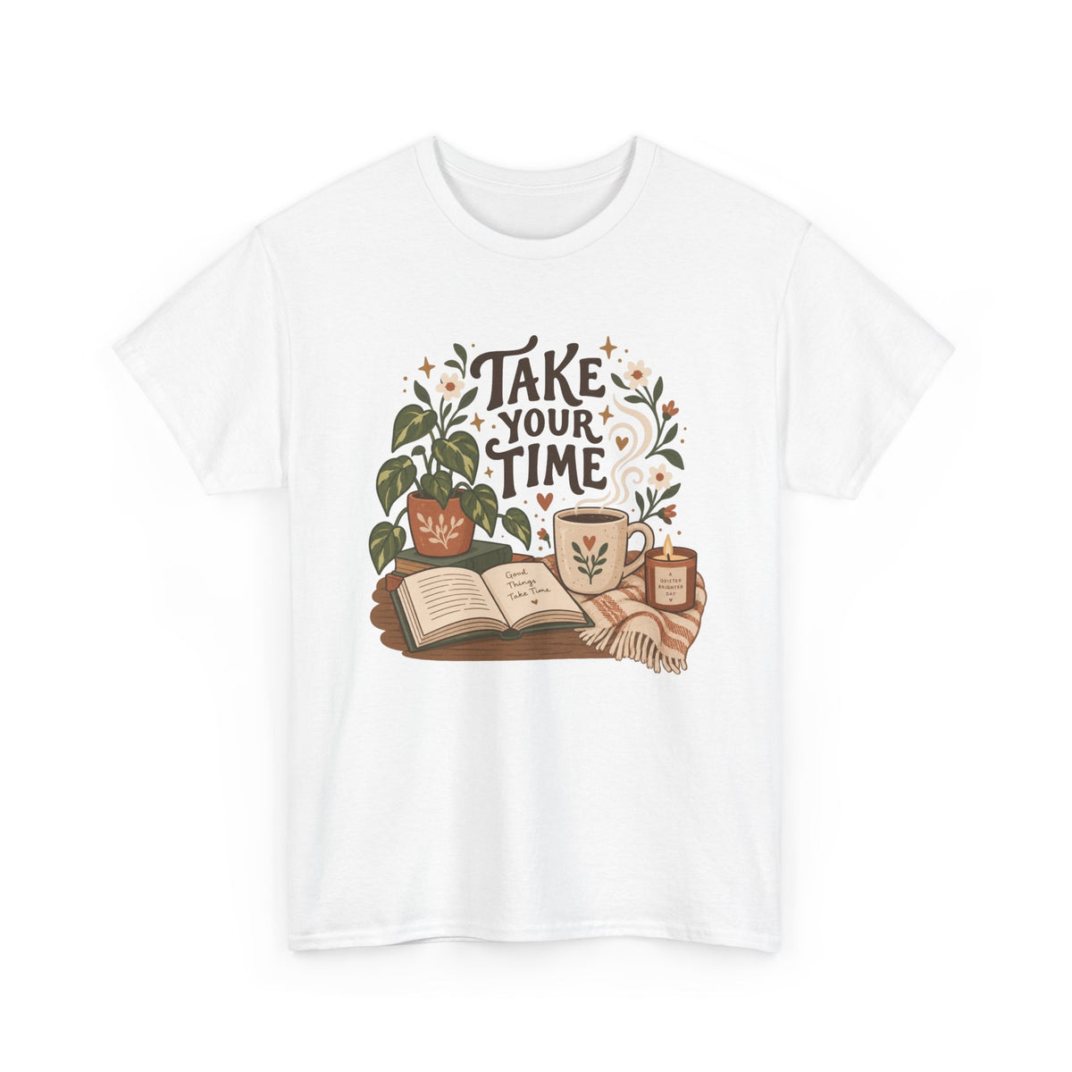 Take Your Time T‑Shirt