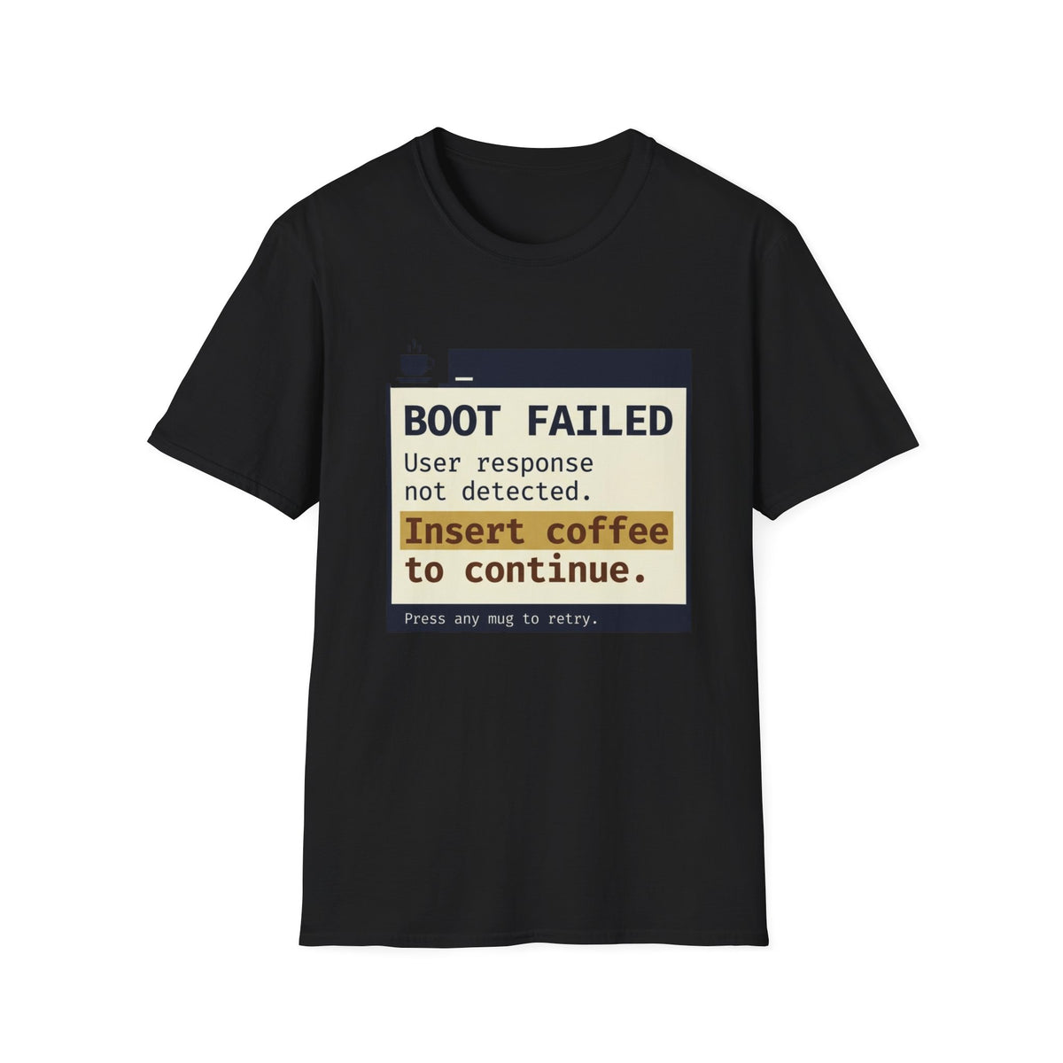 Boot Failed T-Shirt