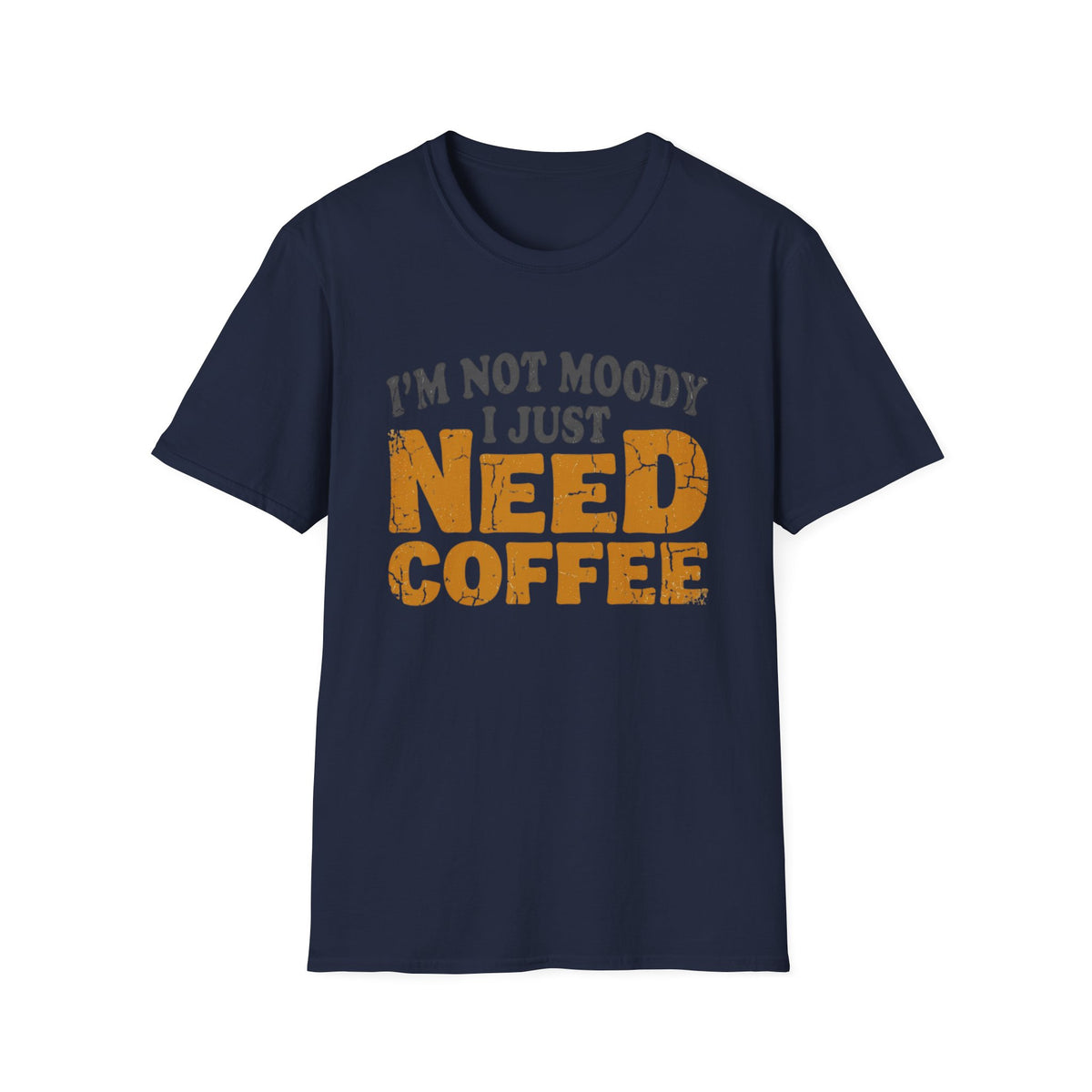Need Coffee T-Shirt
