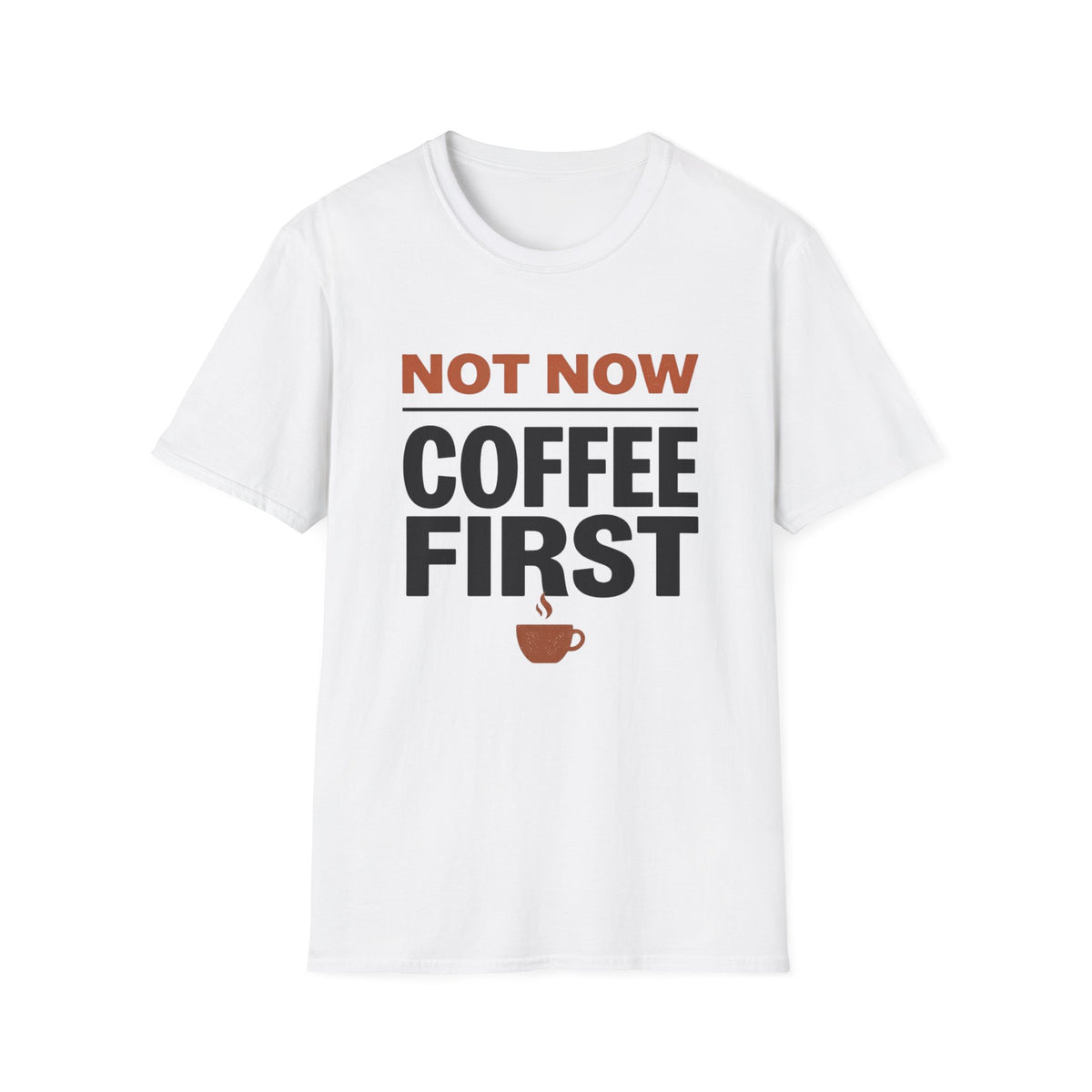 Coffee First T-Shirt