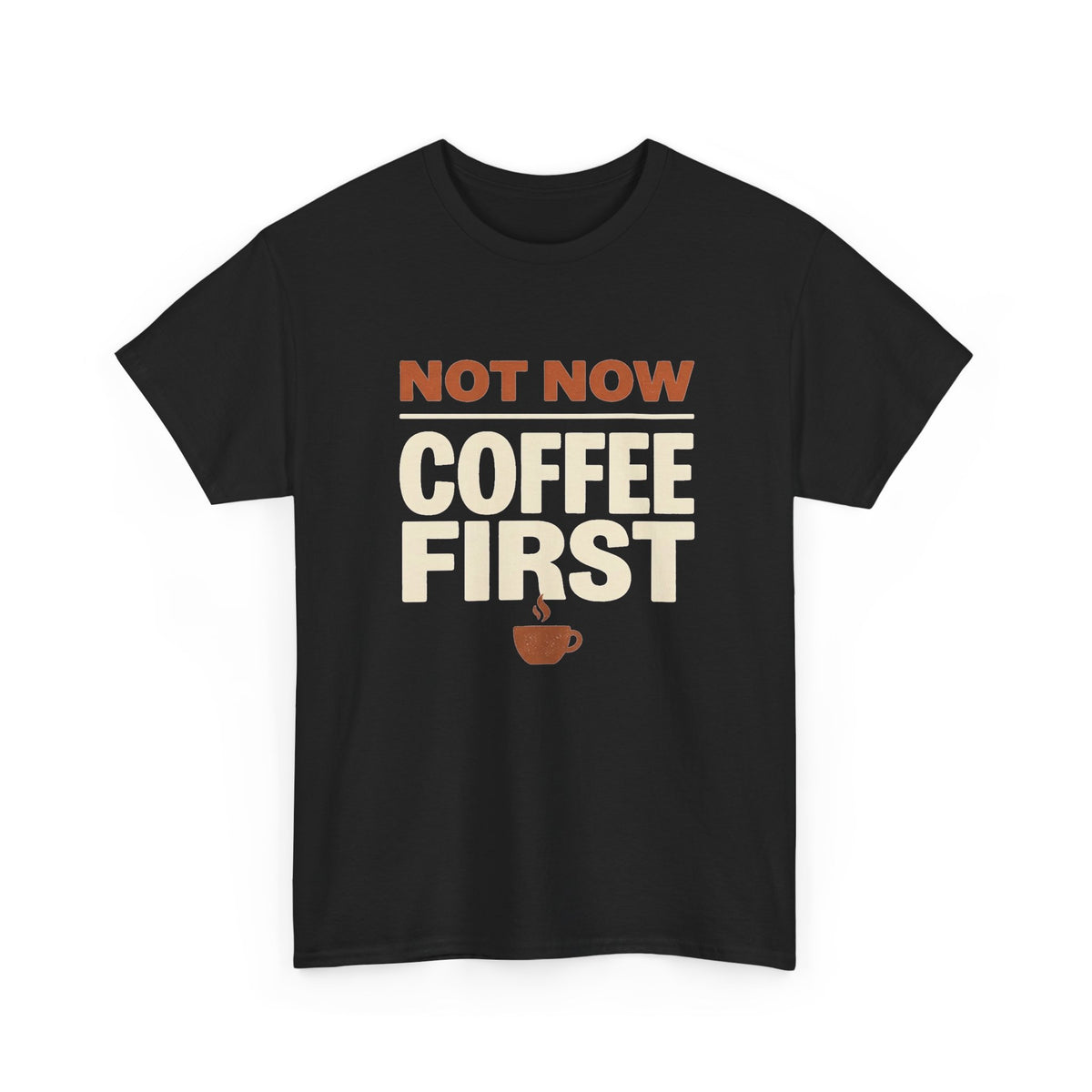 Coffee First T-Shirt