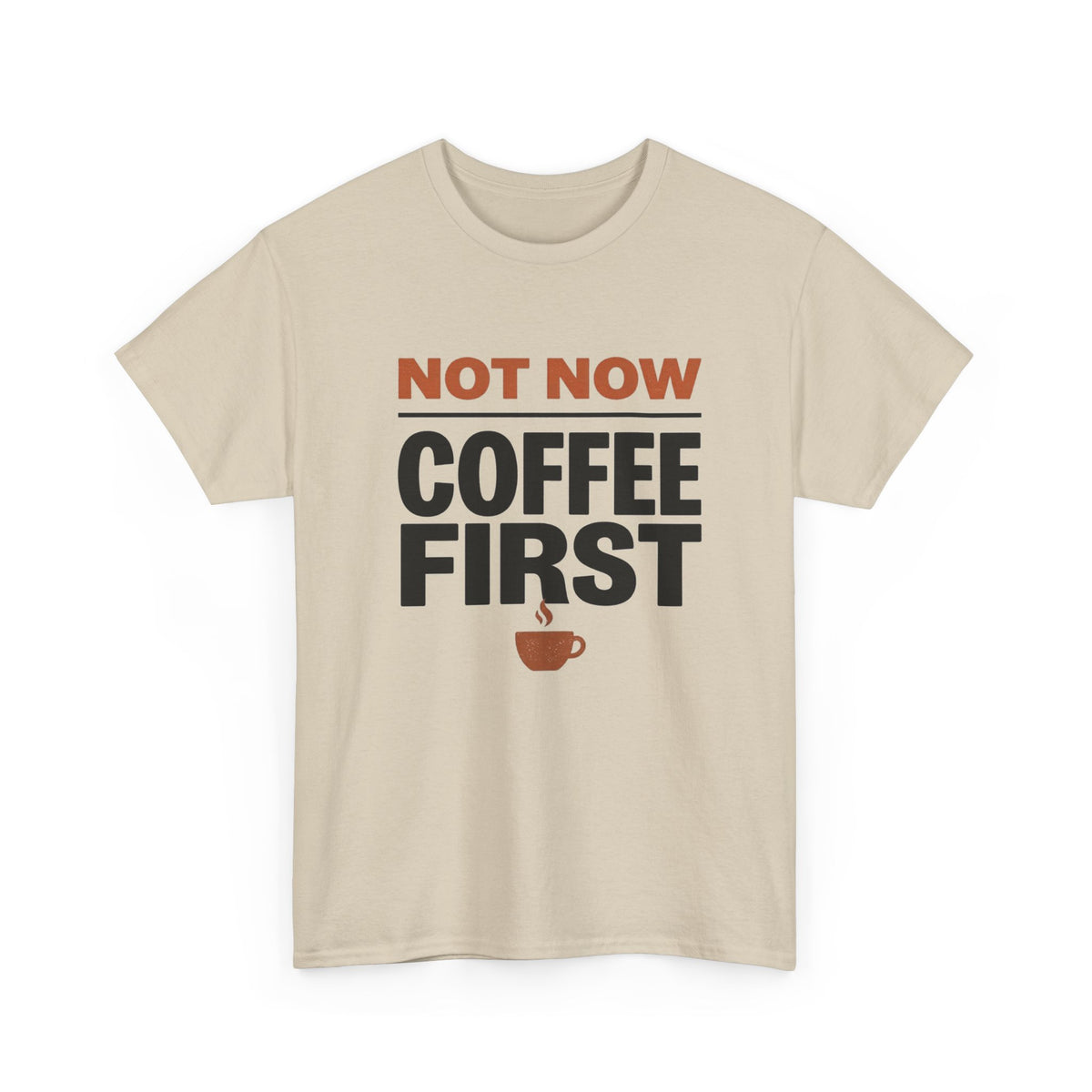 Coffee First T-Shirt