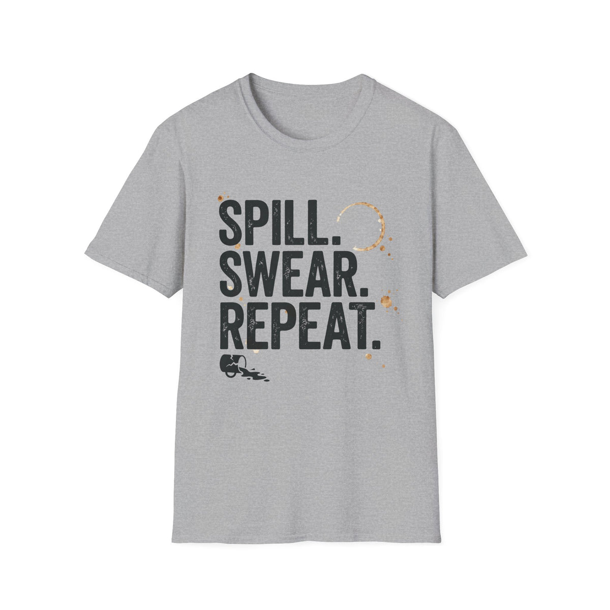 Spill Swear Repeat T-Shirt