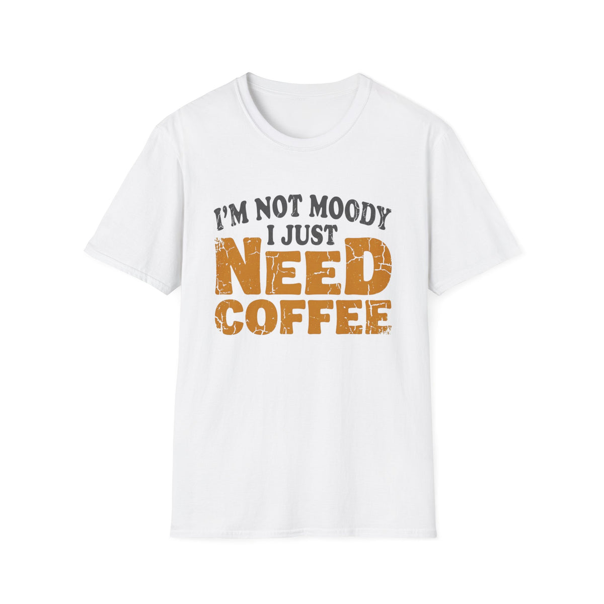 Need Coffee T-Shirt