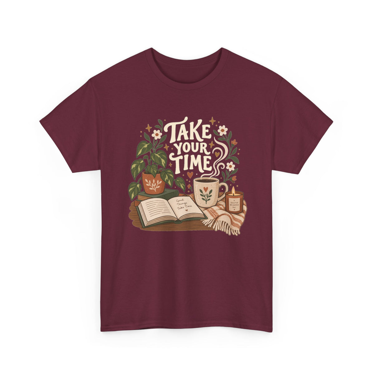 Take Your Time T‑Shirt
