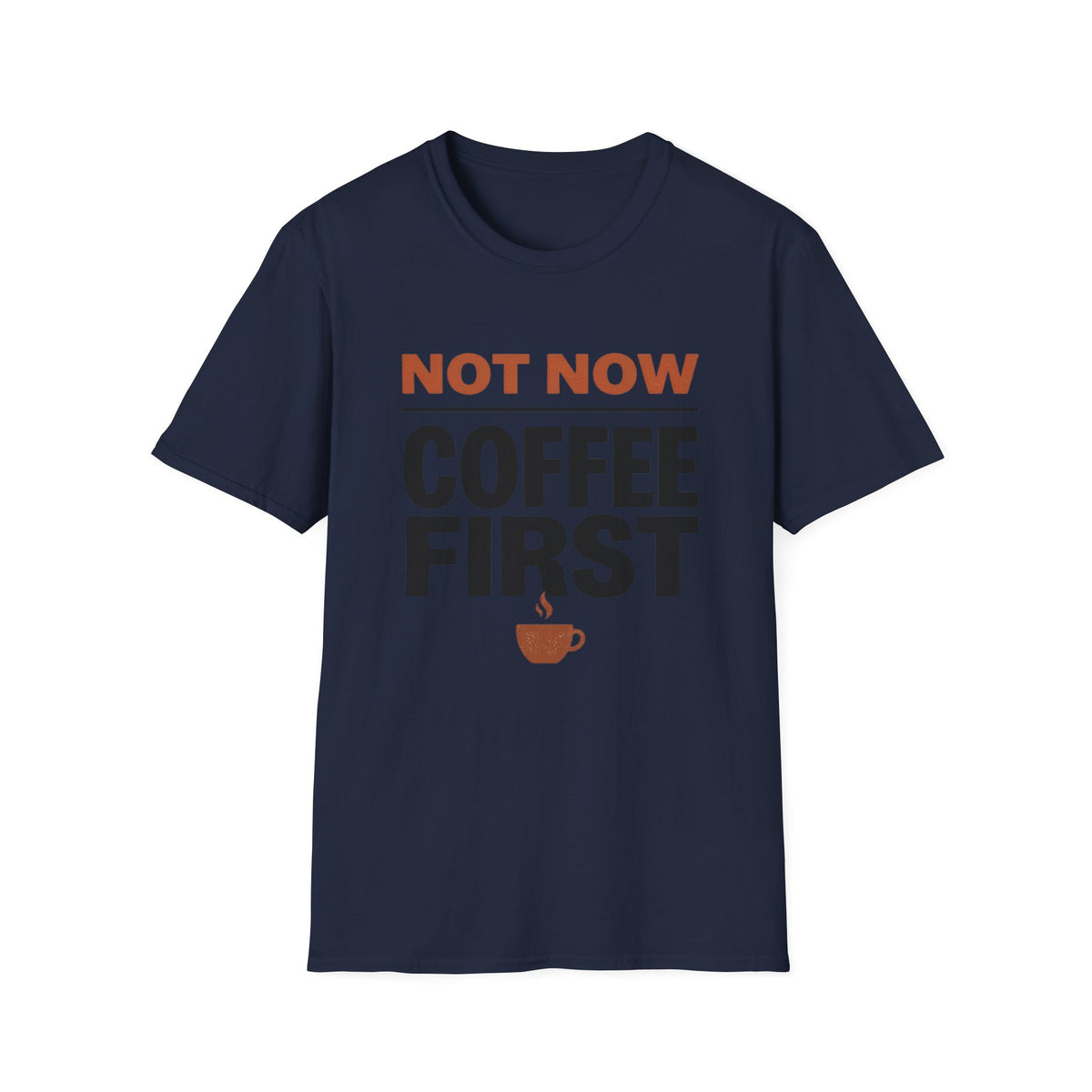 Coffee First T-Shirt