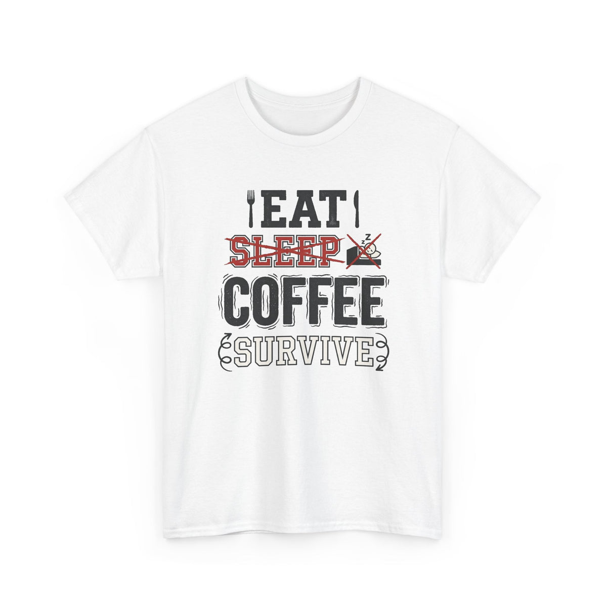 Coffee Survive T-Shirt